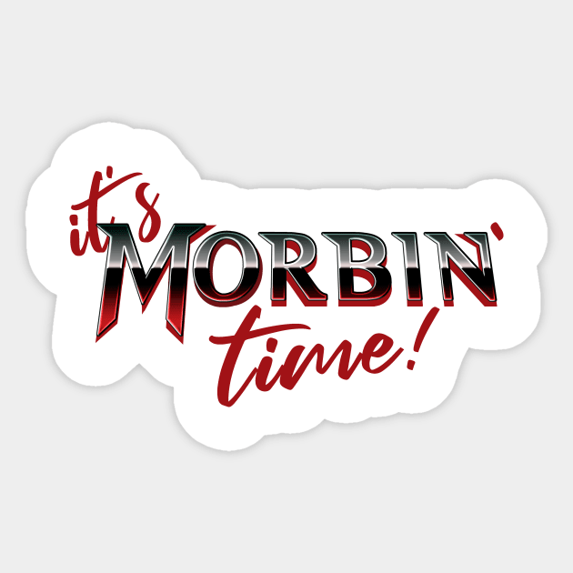 It's morbin time V2 Sticker by Kiboune